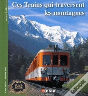 Capa do artigo Ces Trains Qui Traversent Les Montagnes