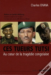 Capa do artigo Ces Tueurs Tutsi Au Coeur De La Tragédie Congolaise