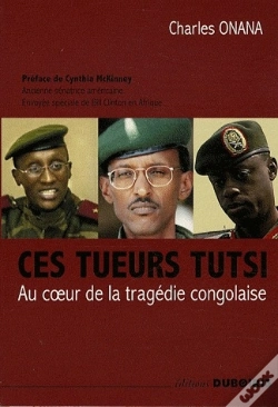 Capa do artigo Ces Tueurs Tutsi Au Coeur De La Tragédie Congolaise