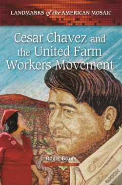 Capa do artigo Cesar Chavez And The United Farm Workers Movement