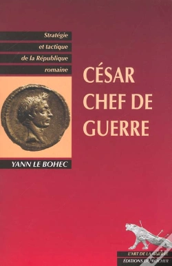 Capa do artigo Cesar, Chef De Guerre - Strategie Et Tactique De La Republique Romaine