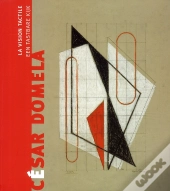 César Domela, La Vision Tactile