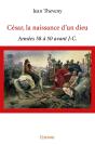 César, La Naissance D'Un Dieu - Preview