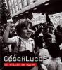 César Lucas. El Oficio De Mirar - Preview