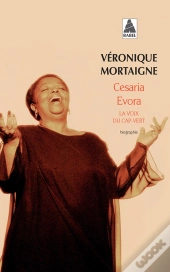 Cesaria Evora ; La Voix Du Cap-Vert