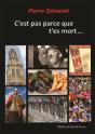 C'Esr Pas Parce Que T'Es Mort Que Tu Peux Pas Te Rendre Utile - Preview