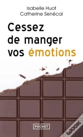Cessez De Manger Vos Émotions