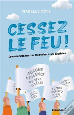 Capa do artigo Cessez Le Feu ! Comment Désamorcer Les Violences Du Quotidien