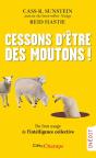 Cessons D'Être Des Moutons ! : Du Bon Usage De L'Intelligence Collective - Preview