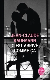 C'Est Arrivé Comme Ça