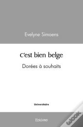 C'Est Bien Belge - Dorees A Souhaits