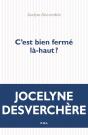 C'Est Bien Fermé Là-Haut ? - Preview
