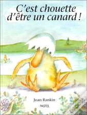 C'Est Chouette D'Être Un Canard