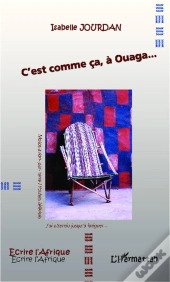 C'Est Comme Ça, À Ouaga...