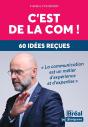C'Est De La Com ! : 60 Idées Reçues - Preview