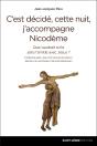 C'Est Décidé, Cette Nuit, J'Accompagne Nicodème ! ; Que Vaudrait La Foi Sans L'Amitié Avec Jésus ? - Preview