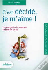 C'Est Decide Je M'Aime !