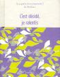 C'Est Decidé, Je Ralentis - Preview