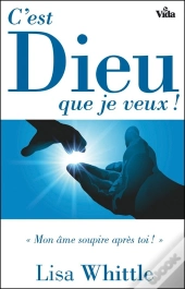 C'Est Dieu Que Je Veux !