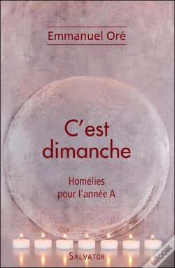 Capa do artigo C'Est Dimanche ; Homélies Pour L'Année A