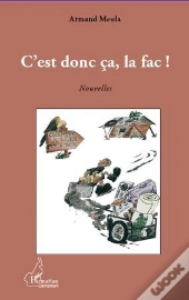 C'Est Donc Ça La Fac !