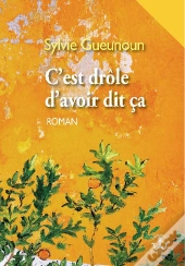 C'Est Drôle D'Avoir Dit Ça