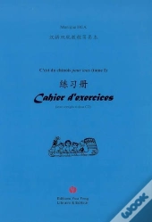 C'Est Du Chinois Pour Tous Tome 1 ; Cahier D'Exercices Avec Corrigés