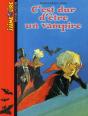 C'Est Dur D'Etre Un Vampire - Preview