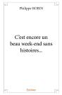 C'Est Encore Un Beau Week-End Sans Histoires... - Preview