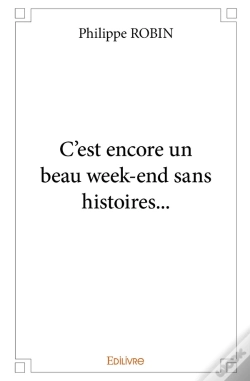 Capa do artigo C'Est Encore Un Beau Week-End Sans Histoires...