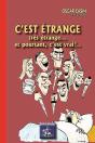 C'Est Étrange, Très Étrange... Et Pourtant, C'Est Vrai !.. - Preview
