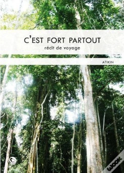 Capa do artigo C'Est Fort Partout - Recit De Voyage
