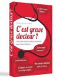 C'Est Grave Docteur ? Les Plus Belles Perles Entendues Par Votre Médecin - Preview