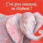 C'Est Gros Comment, Un Éléphant ? - Preview