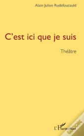 C'Est Ici Que Je Suis
