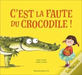 C'Est La Faute Du Crocodile !