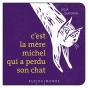 C'Est La Mere Michel Qui A Perdu Son Chat - Preview