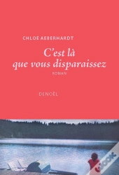 C'Est Là Que Vous Disparaissez
