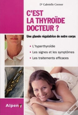 Capa do artigo C'Est La Thyroïde Docteur ? Une Glande Régulatrice De Notre Corps