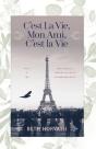 C'Est La Vie, Mon Ami, C'Est La Vie - Preview