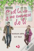 C'Est La Vie Y Me Enamore De Ti