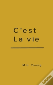 C'Est La Vie