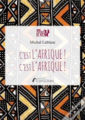C'Est L'Afrique ! C'Est L'Afrique !