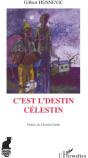C'Est L'Destin Célestin - Preview