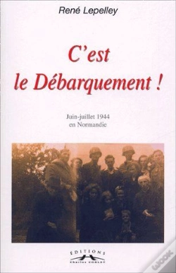 Capa do artigo C'Est Le Debarquement ! Juin-Juillet 1944 En Normandie