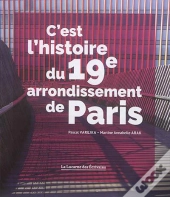 C'Est L'Histoire Du 19e Arrondissement De Paris