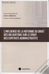 C'Est L'Influence De La Réforme Du Droit Des Obligations Sur Le Droit Des Contrats