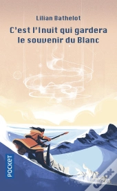 C'Est L'Inuit Qui Gardera Le Souvenir Du Blanc