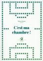 C'Est Ma Chambre ! - Preview