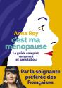 C'Est Ma Ménopause : Le Guide Complet, Rassurant Et Sans Tabou - Preview